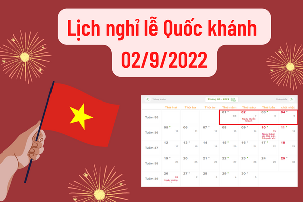 le quoc khanh Lịch nghỉ lễ Quốc khánh ngày 2/9/2022